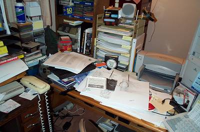 Your house and your desk look a dump